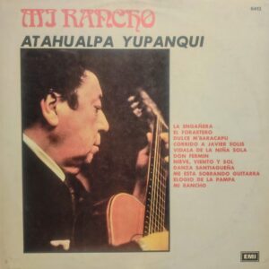 ATAHUALPA YUPANQUI - Mi Rancho