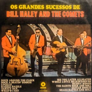 BILL HALEY AND THE COMETS - Os Grandes Sucessos de