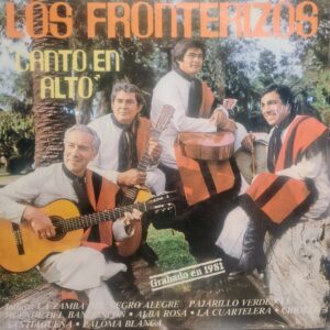 LOS FRONTERIZOS - Canto en Alto