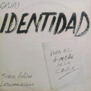GRUPO IDENTIDAD - Para el Hombre de la Calle