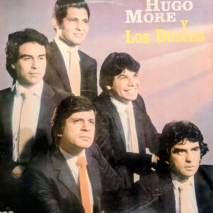 HUGO MORÉ Y LOS DULCES - Hugo Moré y Los Dulces