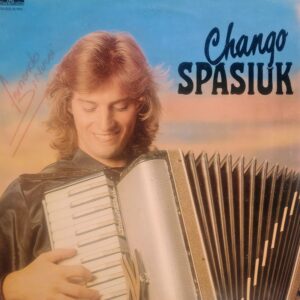 CHANGO SPASIUK - Chango Spasiuk