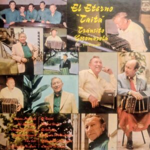 TRÁNSITO COCOMAROLA - El Eterno "Taita"