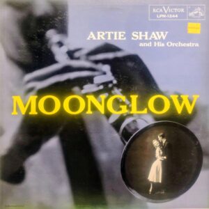 ARTIE SHAW - Moonglow