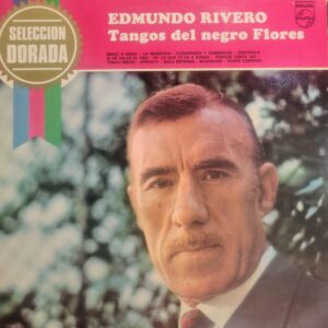 EDMUNDO RIVERO - Tango Del  Negro Flores
