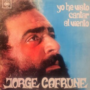 JORGE CAFRUNE - Yo he Visto Cantar al Viento