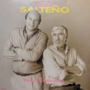 DÚO SALTEÑO - Vamos Cambiando