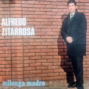 ALFREDO ZITARROSA - Milonga Madre