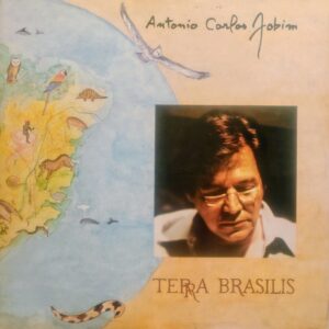 ANTONIO CARLOS JOBIM - Terra Brasilis
