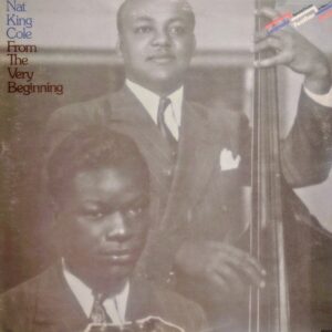 NAT KING COLE - From The Very Beginning