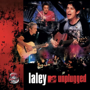LALEY - MTV Unplugged
