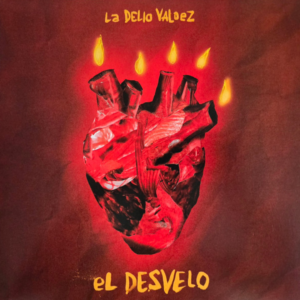 LA DELIO VALDEZ - El Desvelo
