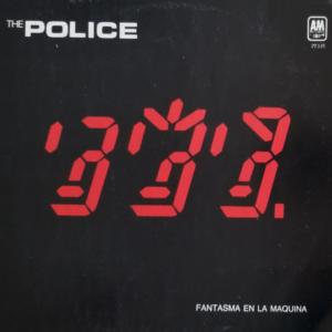 THE POLICE - Fantasma en la Máquina