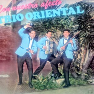 TRÍO ORIENTAL - Con Nuestro Afecto