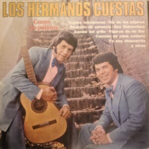 LOS HERMANOS CUESTAS - Como los Pájaros