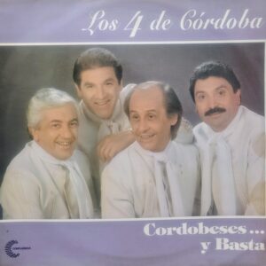 LOS 4 DE CÓRDOBA - Cordobeses... y basta