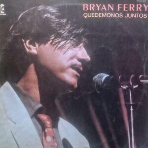 BRYAN FERRY - Quedemonos Juntos