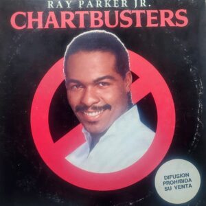 RAY PARKER JR. - Chartbusters