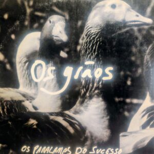 OS PARALAMAS DO SUCESSO - Os Grãos