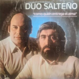 DÚO SALTEÑO - Como Quien Entrega el Alma