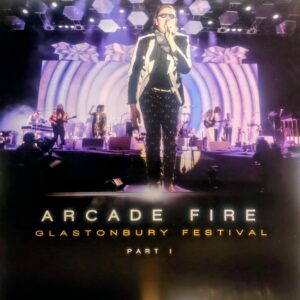 ARCADE FIRE - Glastonbury Festival Part 1