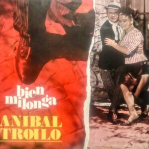 ANÍBAL TROILO - Bien Milonga
