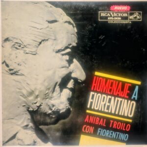 ANÍBAL TROILO CON FIORENTINO - Homenaje a Fiorentino