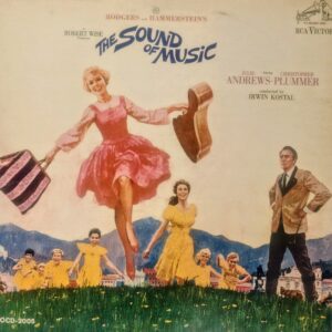 RODGERS AND HAMMERSTEIN, JULIE ANDREWS, CHRISTOPHER PLUMMER, IRWIN KOSTAL - The Sound of Music