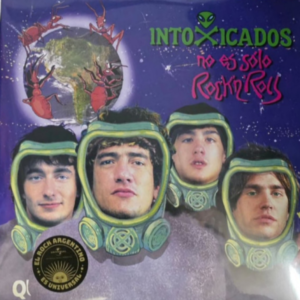 INTOXICADOS - No es Solo Rock'n'Roll