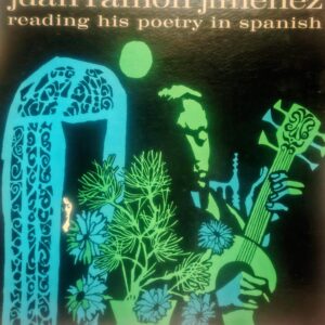 JUAN RAMÓN JIMÉNEZ – Reading His Poetry In Spanish