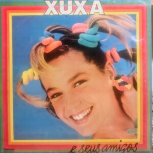 XUXA - E Seus Amigos