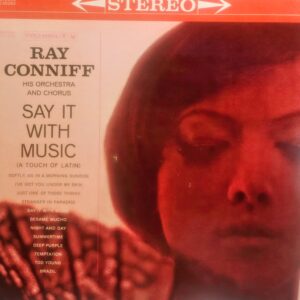 RAY CONNIFF - Say It With