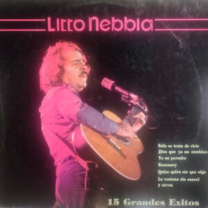 LITTO NEBBIA - 15 Grandes Éxitos