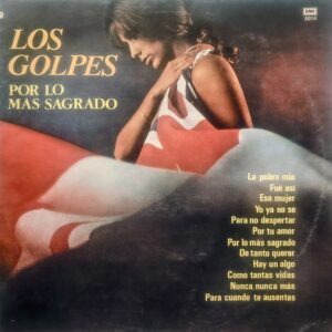 LOS GOLPES - Por lo Más Sagrado