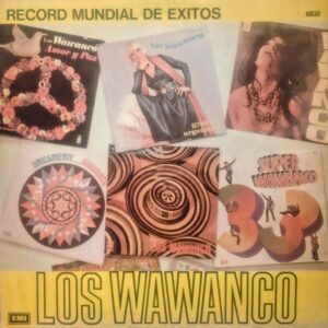 LOS WAWANCÓ - Récord Mundial de Éxitos