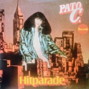 VARIOS - Pato C. Records Hit Parade Discotheque
