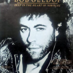 BOB GELDOF - Deep In The Heart Of Nowhere