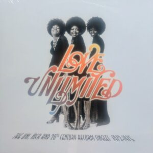 LOVE UNLIMITED  -  The UNI, MCA And 20th Century Records Singles 1972-1975