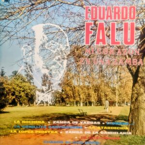 EDUARDO FALÚ - Mi Corazón en una Zamba