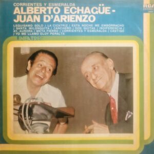 JUAN D'ARIENZO, ALBERTO ECHAGÜE – Corrientes y Esmeralda