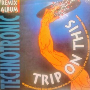 TECHNOTRONIC - Trip On This Remix Album