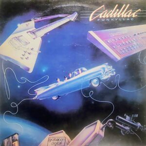 CADILLAC - Funkyllac