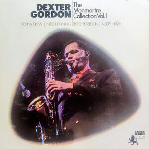 DEXTER GORDON - The Monmartre Collection Vol. 1