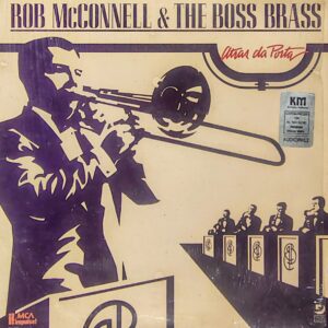 ROB McCONNELL & THE BOSS BRASS - Atras da Porta