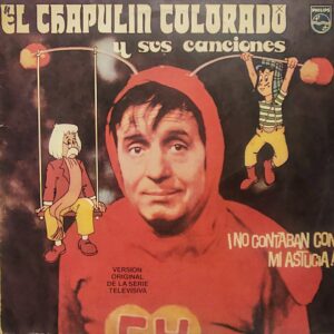 EL CHAPULIN COLORADO - No Contaban con mi Astucia!