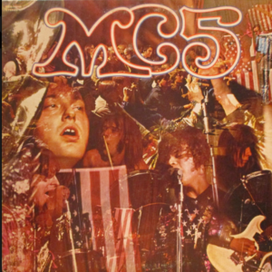 MC5 - Kick Out The Jams
