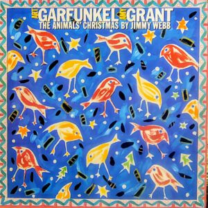 ART GARFUNKEL, AMY GRANT - The Animals' Christmas By Jimmy Webb