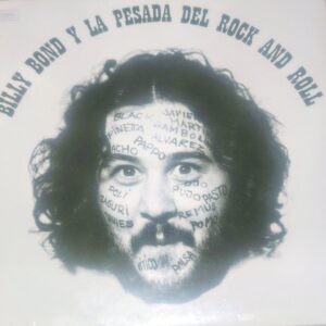 BILLY BOND Y LA PESADA DEL ROCK AND ROLL - Billy Bond Y La Pesada Del Rock And Roll