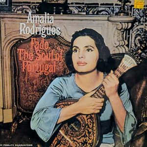AMALIA RODRIGUES - Fado... The Soul of Portugal