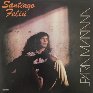 SANTIAGO FELIÚ - Para Mañana